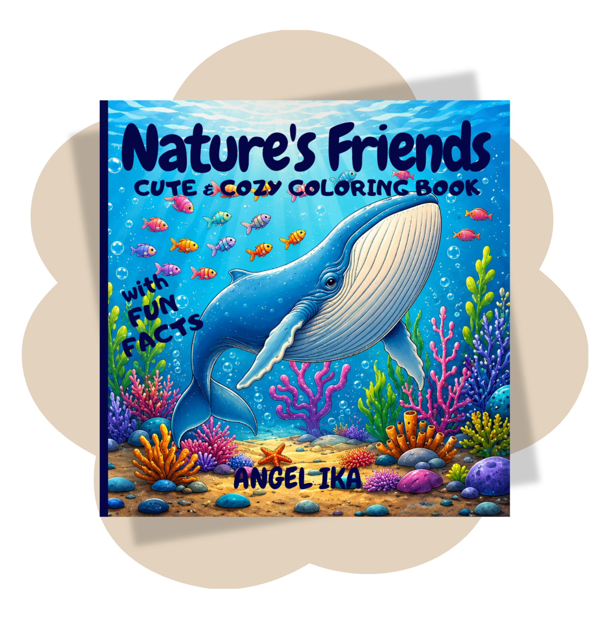 Nature's Friends - Cute & Cozy Coloring Book with Fun Facts for Kids