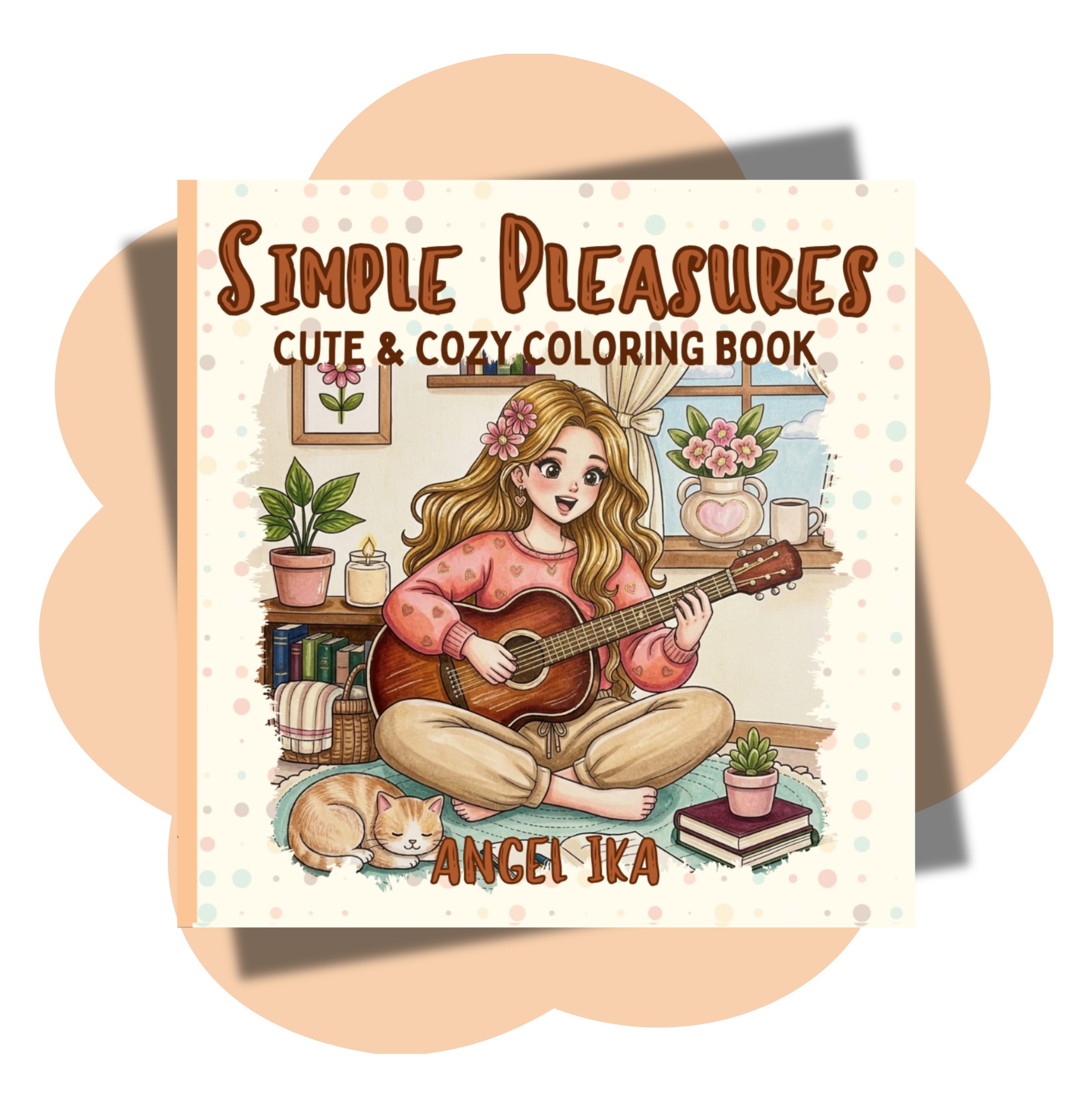 Simple Pleasures - Cute & Cozy Coloring Book