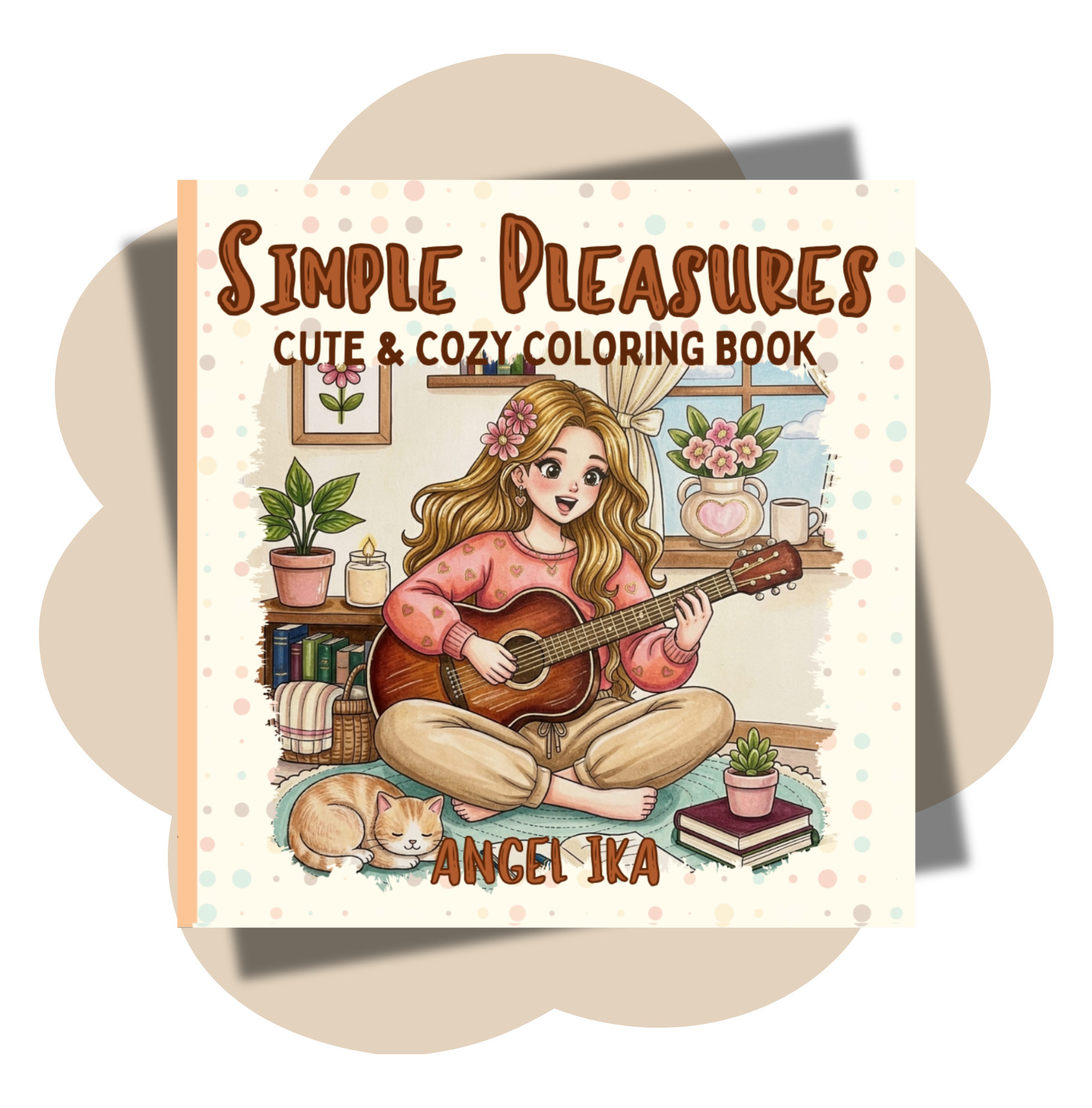 Simple Pleasures - Cute & Cozy Coloring Book